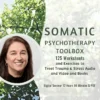 Transform Trauma Treatment: The Complete Somatic Psychotherapy Bundle - Tools & Training for Mind-Body Healing